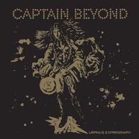 Captain Beyond - Uranus Expressway (Gold)