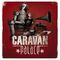 Caravan Palace - Caravan Palace vinyl cover