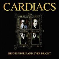 Cardiacs - Heaven Born And Ever Bright vinyl cover