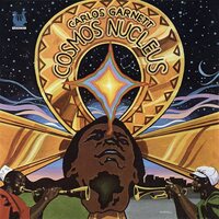 Carlos Garnett - Cosmos Nucleus vinyl cover