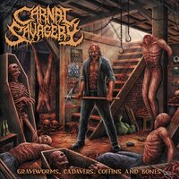 Carnal Savagery - Graveworms, Cadavers, Coffins and Bones vinyl cover