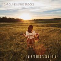 Caroline Marie Brooks - Everything At The Same Time vinyl cover