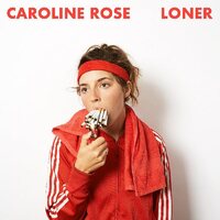 Caroline Rose - Loner vinyl cover