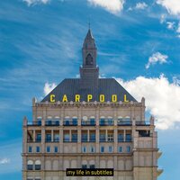 Carpool - My Life In Subtitles vinyl cover