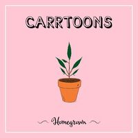 Carrtoons - Homegrown (Clear)