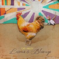 Cas Haley - Lessons & Blessings vinyl cover