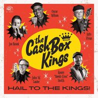 Cash Box Kings - Hail To The Kings! vinyl cover