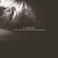 Caspian - Hymn For The Greatest Generation vinyl cover