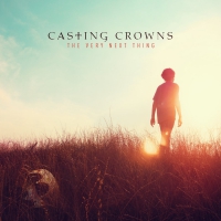Casting Crowns - The Very Next Thing vinyl cover