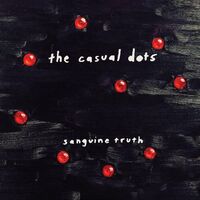 Casual Dots - Sanguine Truth vinyl cover