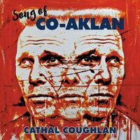 Cathal Coughlan - Song Of Co-Aklan vinyl cover