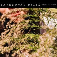 Cathedral Bells - Velvet Spirit vinyl cover