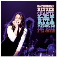 Catherine Ringer - Chante Les Rita Mitsouko And More A La Cigale vinyl cover
