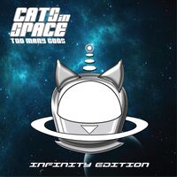 Cats In Space - Too Many Gods: Infinity Edition vinyl cover