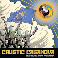 Caustic Casanova - God How I Envy The Deaf vinyl cover