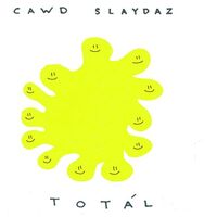 Cawd Slaydaz - Total vinyl cover