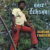 Ceasar Frazier - Hail Ceasar! vinyl cover