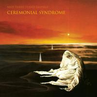 Ceremonial Syndrome - And There Stand Empire vinyl cover