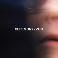 Ceremony - Zoo vinyl cover