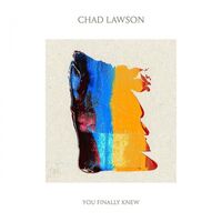Chad Lawson - You Finally Knew vinyl cover