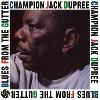 Champion Jack Dupree - Blues From The Gutter (Limited Gold) vinyl cover