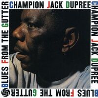 Champion Jack Dupree - Blues From The Gutter vinyl cover