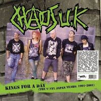 Chaos Uk - Kings For A Day The Japan Years: 1991-2001 vinyl cover