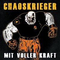 Chaoskrieger - Mit Voller Kraft vinyl cover