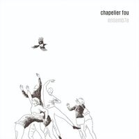 Chapelier Fou - Ensemb7E vinyl cover