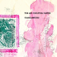 Charalambides - Charalambides: Tom & Christina Carter vinyl cover