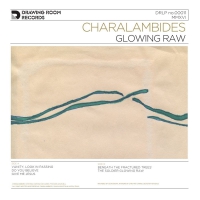 Charalambides - Glowing Raw vinyl cover