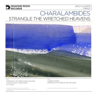 Charalambides - Strangle The Wretched Heavens vinyl cover
