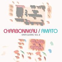 Charbonneau / Amato - Synth Works Vol.2 vinyl cover
