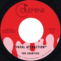 Charities - Fatal Attraction / It's Not Our Time vinyl cover