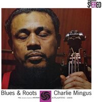 Charles Mingus - Blues & Roots vinyl cover