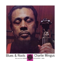Charles Mingus - Blues & Roots vinyl cover