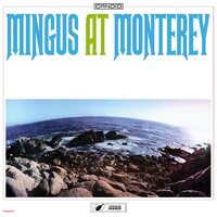 Charles Mingus - Mingus At Monterey vinyl cover