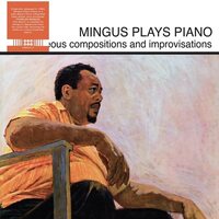 Charles Mingus - Mingus Plays Piano vinyl cover