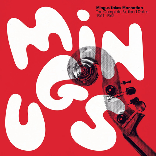 Charles Mingus - Mingus Takes Manhattan (Complete Birdland Dates) vinyl cover