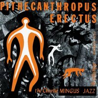 Charles Mingus - Pithecanthropus Erectus vinyl cover