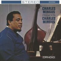 Charles Mingus - Presents Charles Mingus (Remastered)