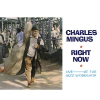 Charles Mingus - Right Now vinyl cover