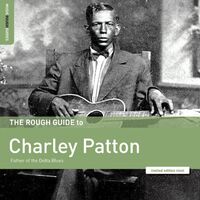 Charley Patton - Rough Guide To Charley Patton  Father Of The Delta Blues vinyl cover