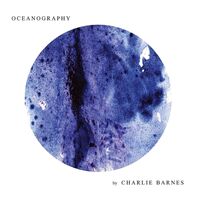 Charlie Barnes - Oceanography vinyl cover