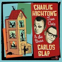 Charlie Hightone - Two Cats & The Bass vinyl cover