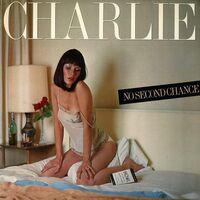 Charlie - No Second Chance vinyl cover