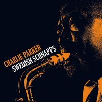 Charlie Parker - Swedish Schnapps vinyl cover