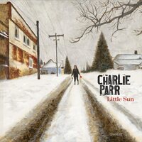 Charlie Parr - Little Sun vinyl cover
