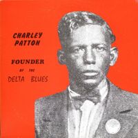 Charlie Patton - Founder Of The Delta Blues vinyl cover