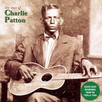 Charlie Patton - The Best of Charlie Patton vinyl cover